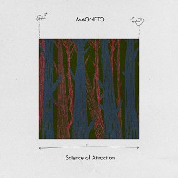 Magneto: Science of Attraction LP